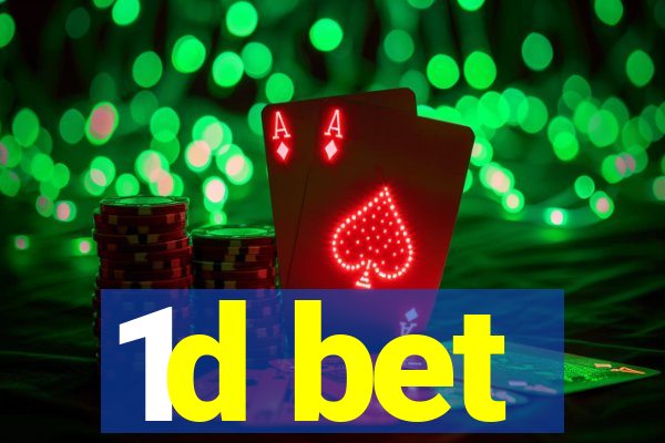 1d bet